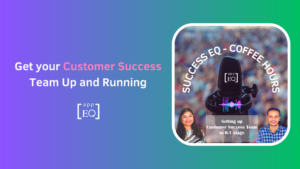 Setting up a Customer Success Team (0-5): Essential Strategies for Early-Stage Success