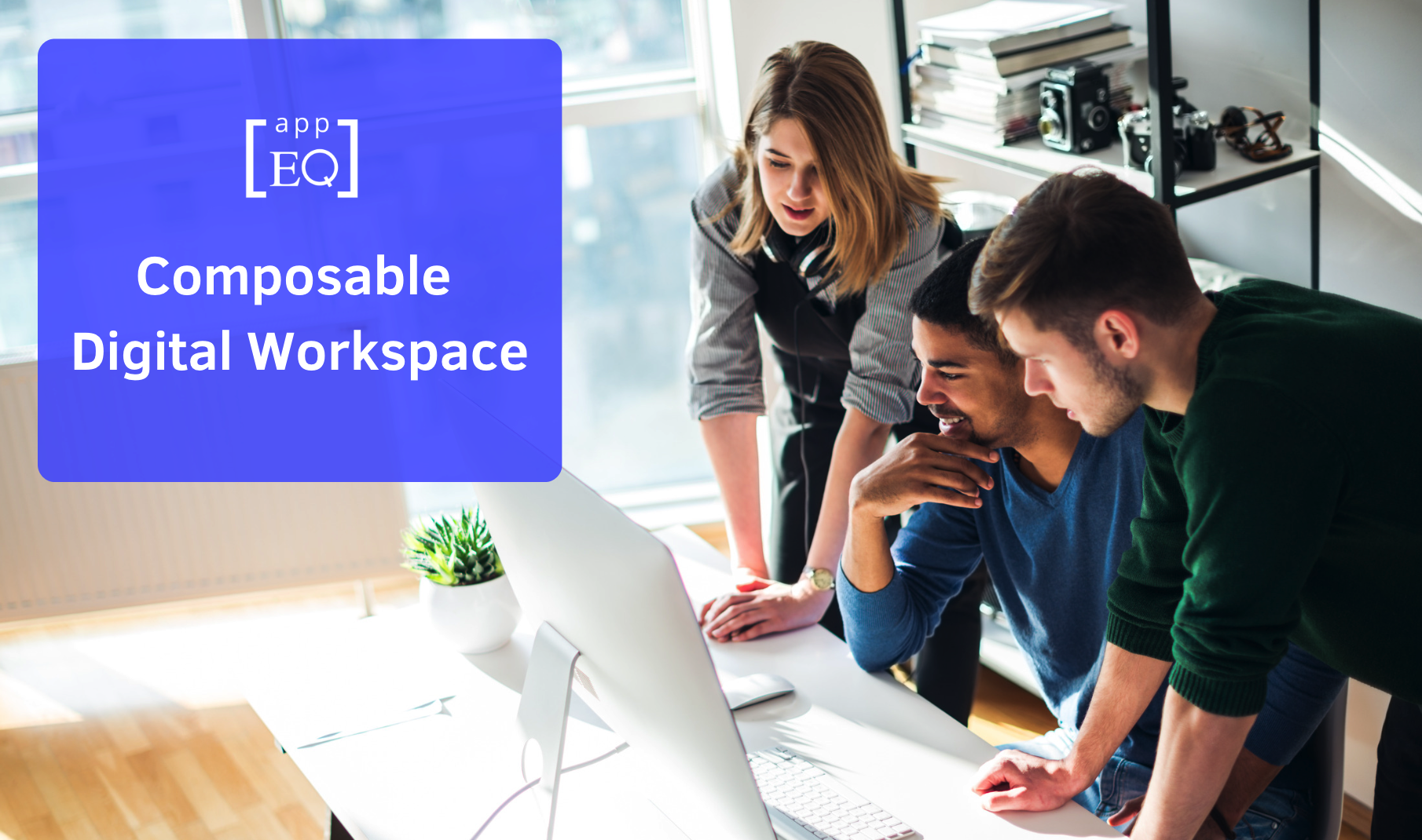 AppEQ - Composable Digital Workspace